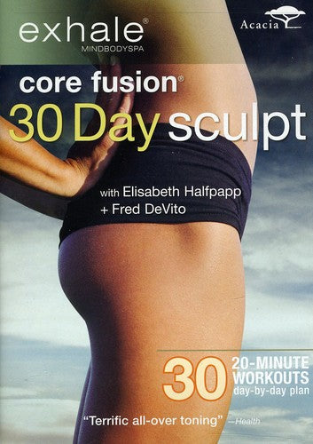 Exhale: Core Fusion 30 Day Sculpt - Exhale: Core Fusion 30 Day Sculpt - DVD