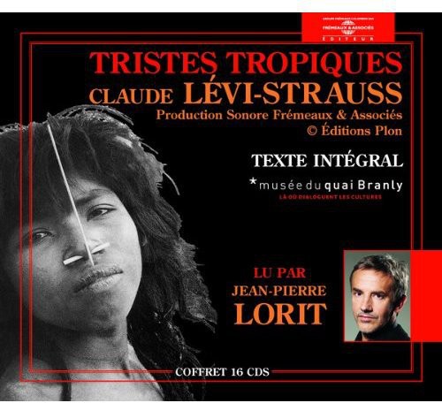 Levi-strauss,claude / Lorit,jean-pierre - Tristes Tropiques - Music CD