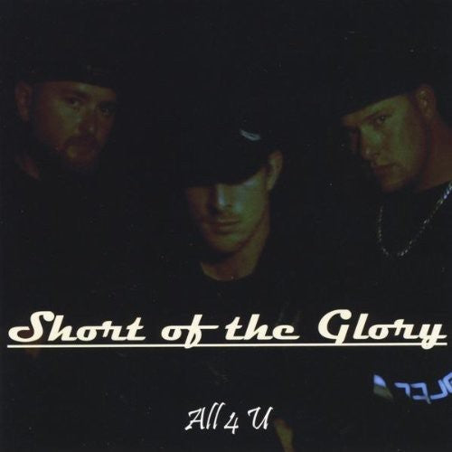 Short Of The Glory - All 4 U - Music CD