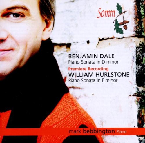 Bebbington,mark / Dale / Hurlstone - Piano Sonatas By Dale & Hurlstone - Music CD