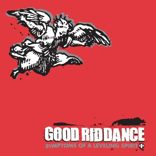 Good Riddance - Symptoms Of A Leveling Spirit - Music CD