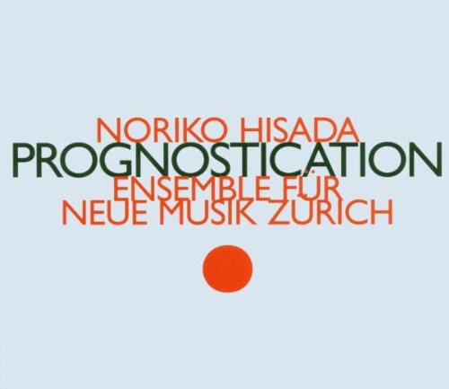 Zurich (ensemble Fur Neue Muzi - Prognostication - Music CD