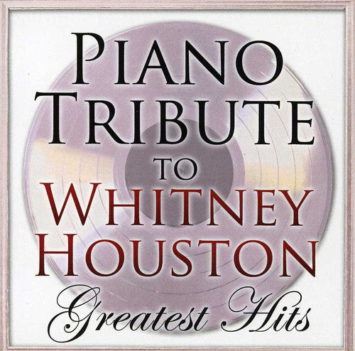 Piano Tribute - Piano Tribute To Whitney Houston Greatest Hits - Music CD