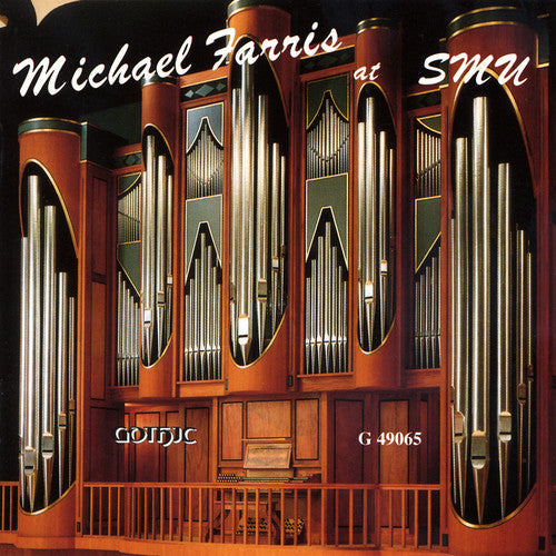 Farris,michael - At Southern Methodist University: Organ Recital - Music CD