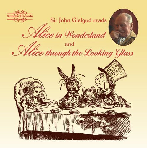Gielgud,sir John - Sir John Gielgud Reads Alice - Music CD