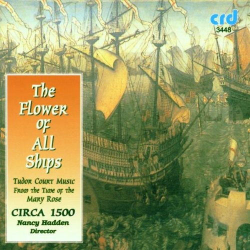 Circa 1500 / Hadden - Flower Of All Ships - Music CD