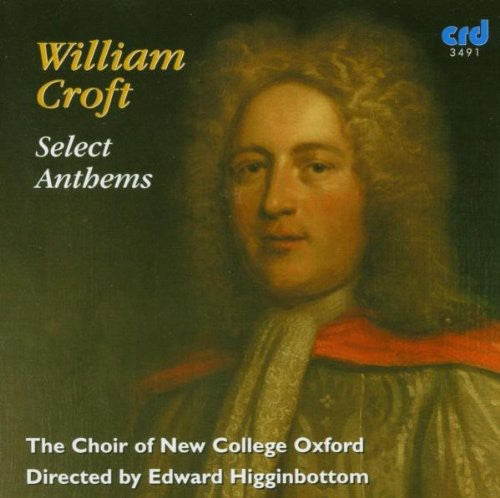 Croft / Choir Of New College Oxford / Higginbottom - Select Anthems - Music CD