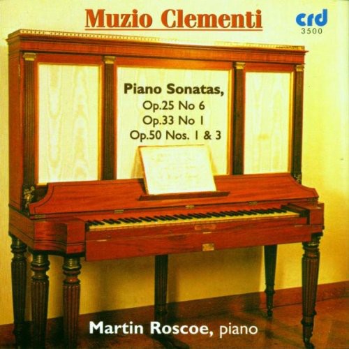 Clementi / Roscoe - Piano Sonatas Op 25 No 6 / Op 33 No 1 - Music CD