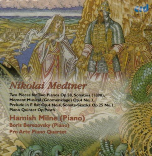 Medtner / Milne / Pro Arte Piano Quartet - Two Pieces For Two Pianos Op 58 - Music CD