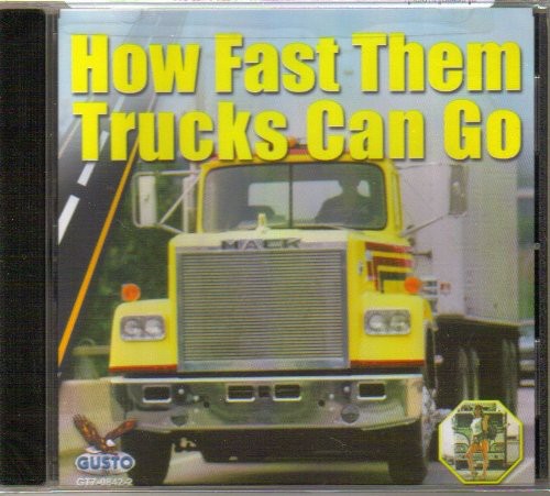 How Fast Them Trucks Can G0 / Various - How Fast Them Trucks Can G0 / Various - Music CD