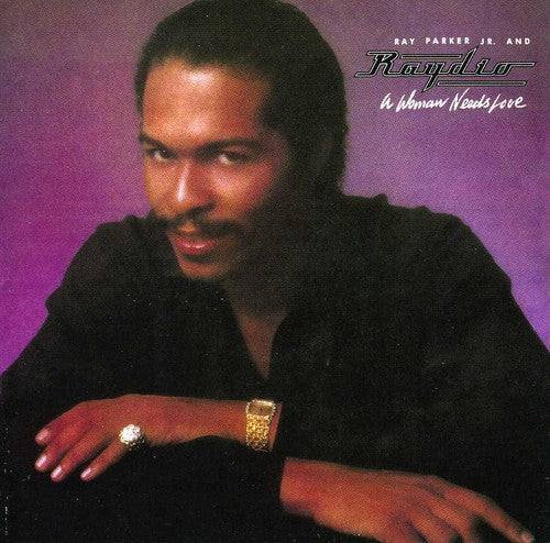 Parker Jr,ray - A Woman Needs Love (bonus Tracks Edition) - Music CD