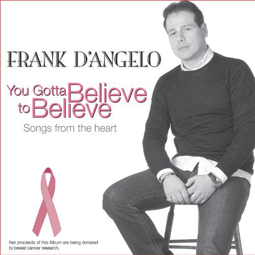 D'angelo,frank - You Gotta Believe To Believe - Music CD