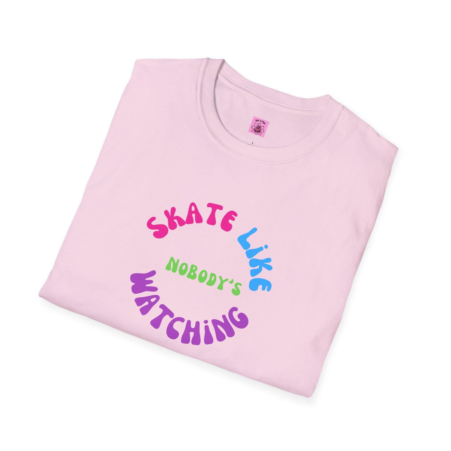 Colorful Skate Like Nobody's Watching Unisex Tee