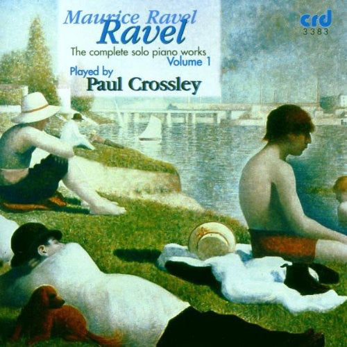 Ravel / Crossley,paul - Complete Solo Piano Works 1 - Music CD
