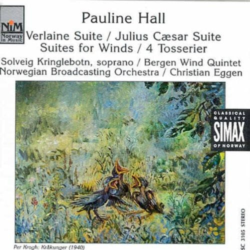 Hall / Bergen Wind Quintet / Eggen / Nwbo - Verlaine Suite / Julius Caesar Suite - Music CD