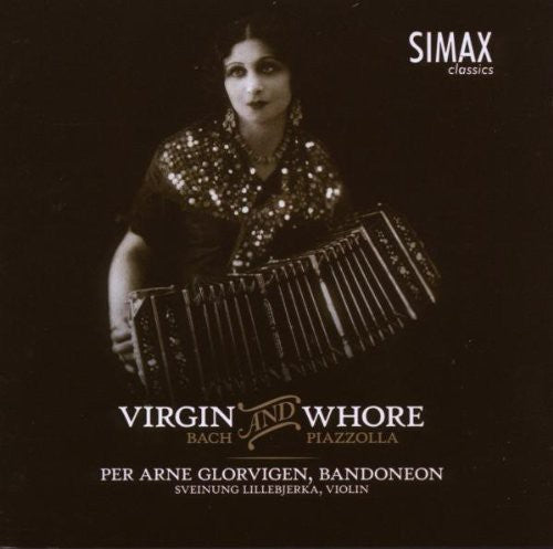 Bach / Piazzolla / Ballhorn / Lillebjerka - Virgin & Whore: Bandoneon Arrangements - Music CD