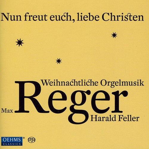 Reger,max / Feller,harald - Organ Music From Max Reger For Advent & Christmas - Super Audio CD
