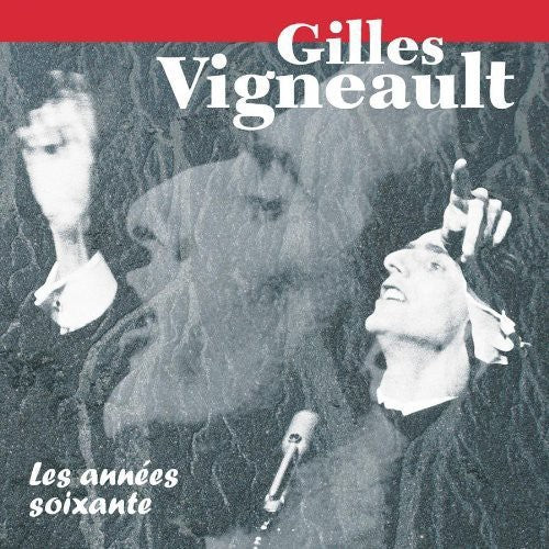 Vigneault,gilles - Annees Soixante - Music CD