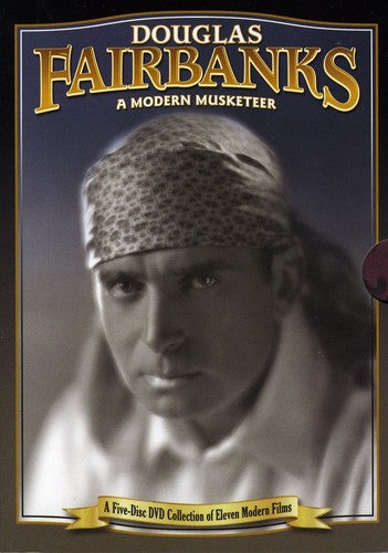 Douglas Fairbanks: Modern Musketeer - Douglas Fairbanks: Modern Musketeer - DVD
