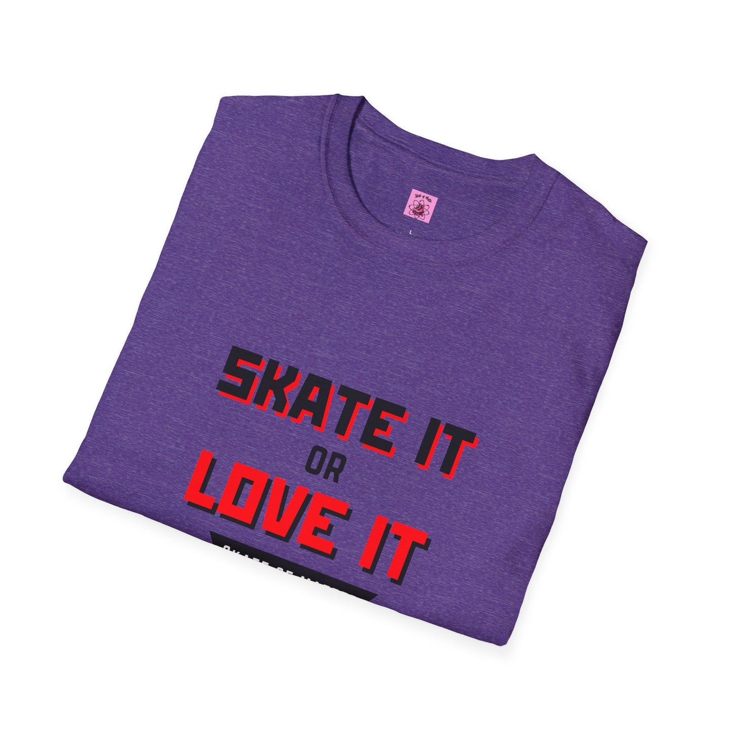 Skater It or Love It Unisex T-Shirt