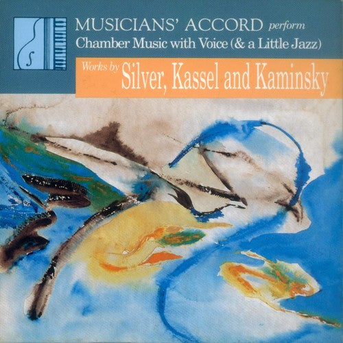 Silver / Kassel / Kaminsky - Chamber Music For Voice - Music CD