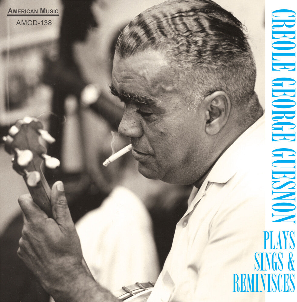 Creole Guesnon George - Plays Sings and Reminisces Music CD
