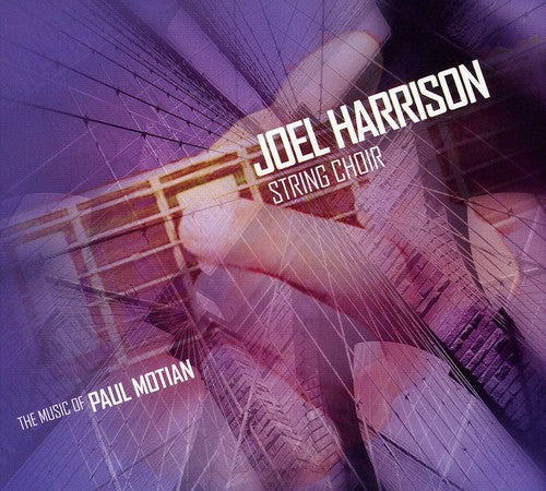 Harrison,joel / String Choir - Music Of Paul Motian - Music CD