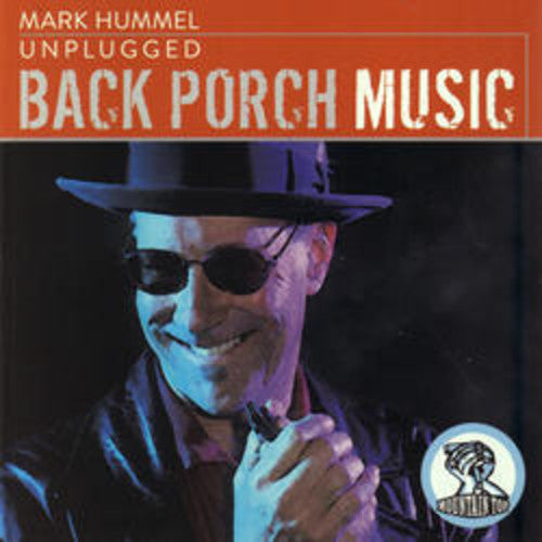 Hummel,mark - Unplugged: Back Porch Music - Music CD