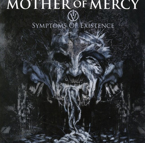 Mother Of Mercy - Iv: Symptoms Of Existence - Music CD