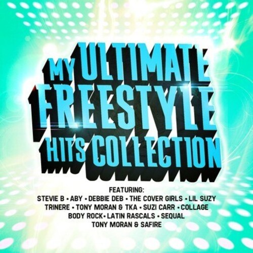 My Ultimate Freestyle Hits Collection / Var - My Ultimate Freestyle Hits Collection / Var - Music CD