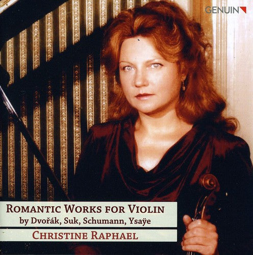 Raphael / Dvorak / Suk / Schumann / Ysaye - Romantic Works For Violin - Music CD