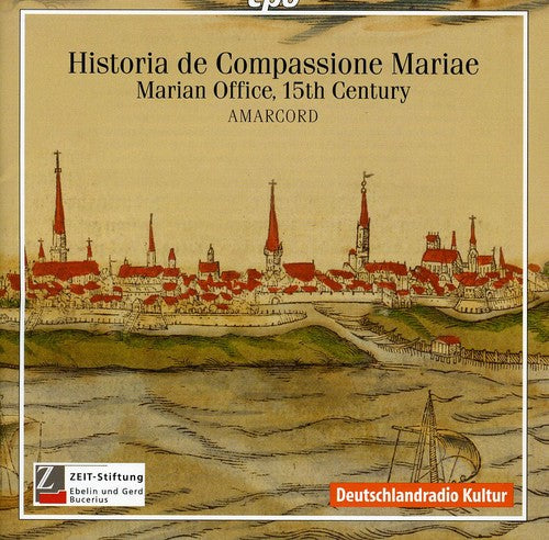 Amarcord - Historia De Compassione Mariae: Marian Office - Music CD