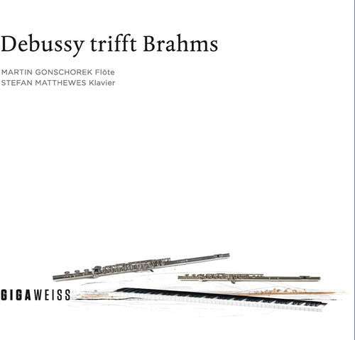 Martin Gonschorek - Debussy Meets Brahms Music CD