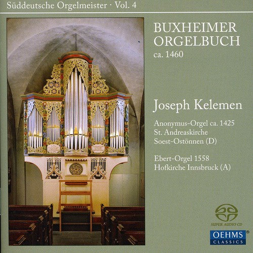 Kelemen,joseph - Sueddeutsche Orgelmeister 4 - Super Audio CD