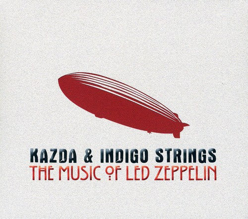 Kazda / Indigo Strings - Music Of Led Zeppelin - Music CD