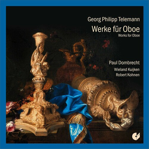 Telemann / Dombrecht / Kuijken / Kohnen - Works For Oboe - Music CD