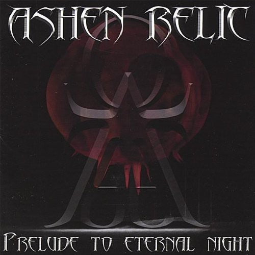 Ashen Relic - Prelude to Eternal Night Music CD