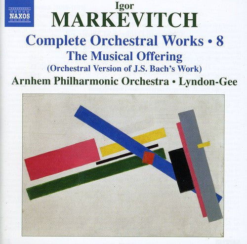 Markevitch / Baudet / Ahpo / Lyndon-gee - Complete Orchestral Works 8: Musical Offering - Music CD