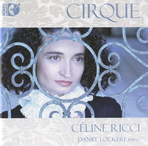 Ricci,celine / Lockert / Sauguet / Milhaud - Cirque - Music CD