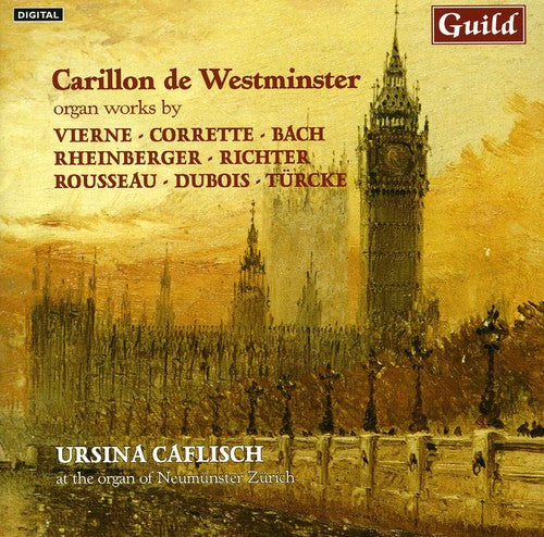 Corrette / Bach / Vierne / Caflisch - Carillon De Westminster - Organ Works - Music CD