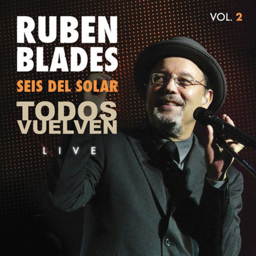 Blades,ruben / Seis Del Solar - Todos Vuelven Live Vol. 2 - Music CD