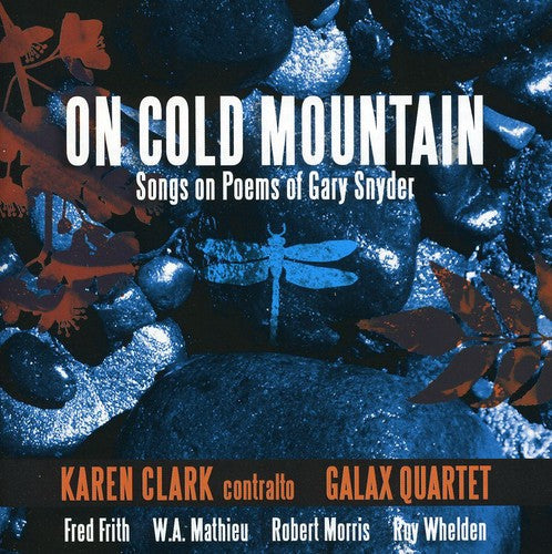 Karen Clark - On Cold Mountain: Songs on Poems of Gary Snyder Music CD