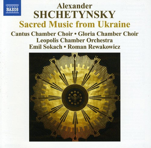 Shchetynsky / Leopolis Chamber Orch / Rewakowicz - Choral Works - Music CD