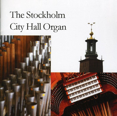 Larsson / Thunarf / Bondeman / Gustafsson - Stockholm City Hall Organ - Music CD