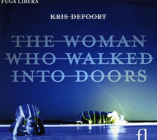 Defoort / Mcfadden / Siebens - Woman Who Walked Into Doors - Music CD