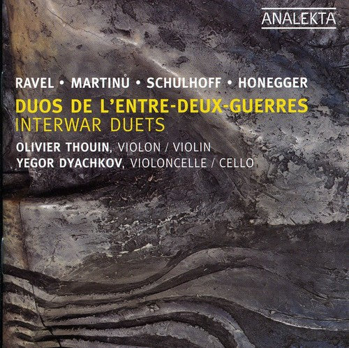 Dyachkov / Thouin / Ravel / Martinu / Schulhoff - Interwar Duets - Music CD