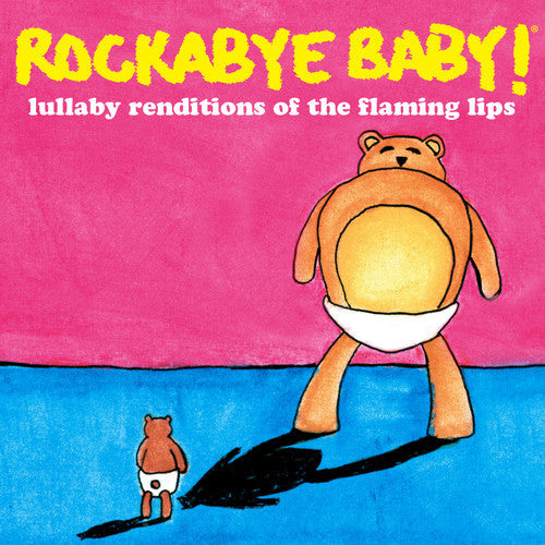 Rockabye Baby! - Lullaby Renditions Of The Flaming Lips - Music CD