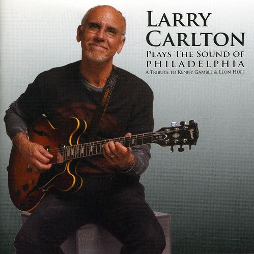 Carlton,larry - Plays The Sound Of Philadelphia - Music CD