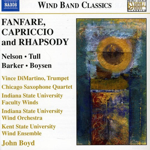 Nelson / Tull / Barker / Csq / Isuw / Ksuw - Fanfare Capriccio & Rhapsody - Music CD