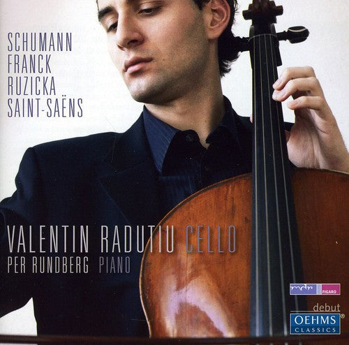 Valentin Radutiu - Cello Works By Schumann Franck Ruzicka Saint-Saens Music CD